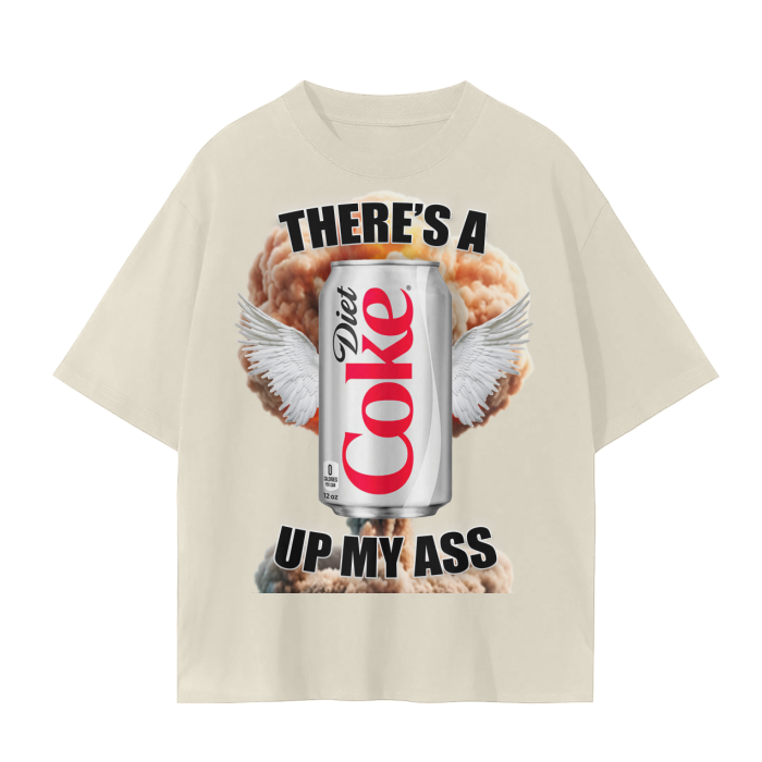 There's a diet coke up my ass, with a big explosion in the background, in cream.